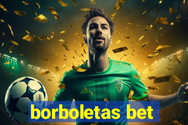 borboletas bet